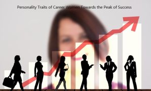 Personality Traits of Career Women Towards the Peak of Success